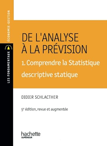 De l'analyse à la prévision 1. Comprendre la statistique descriptive statique