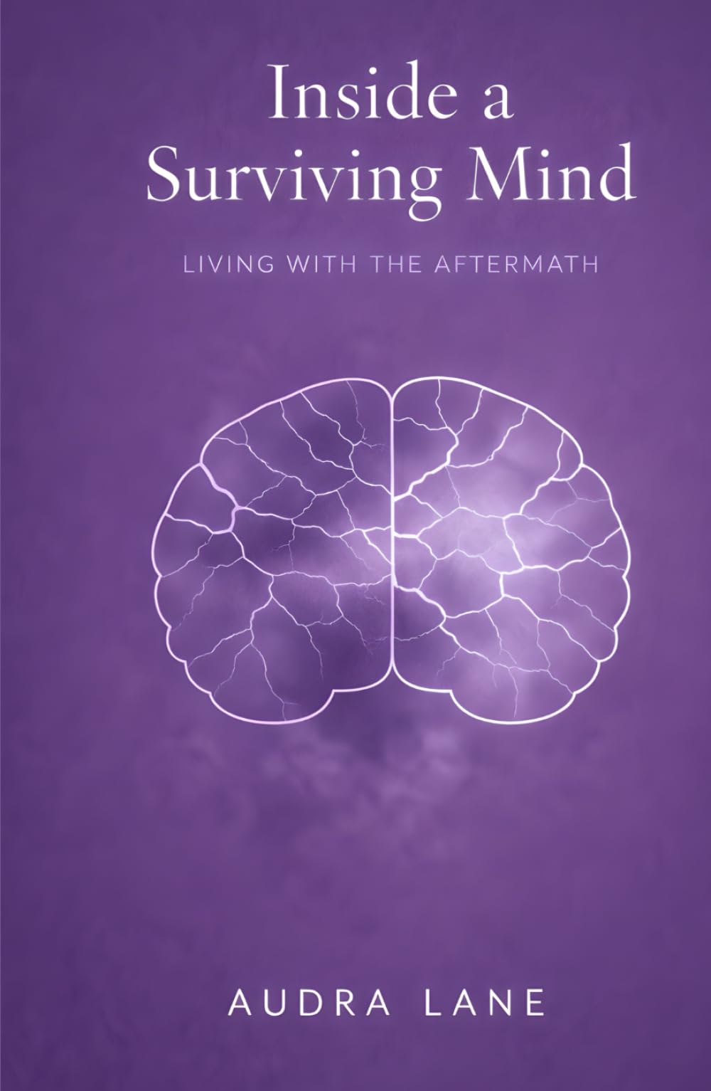 Inside a Surviving Mind: Living with the aftermath