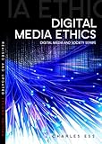 Digital Media Ethics