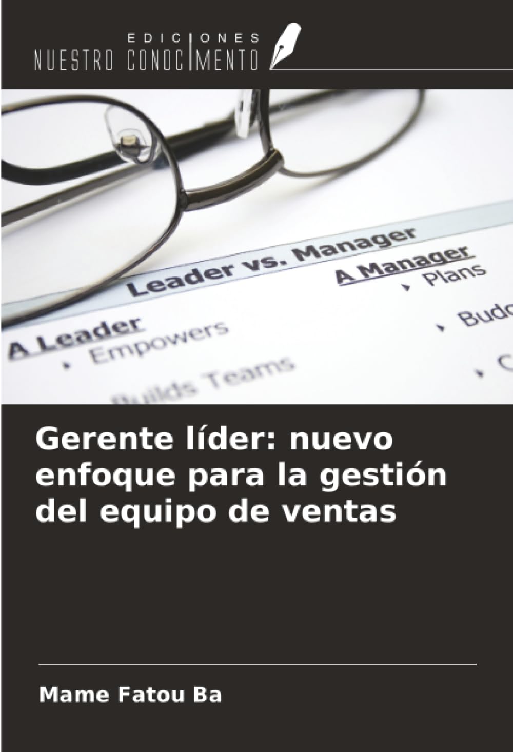 Gerente líder: nuevo enfoque para la gestión del equipo de ventas