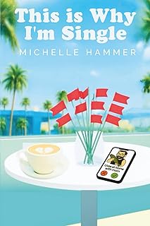 This is Why I’m Single