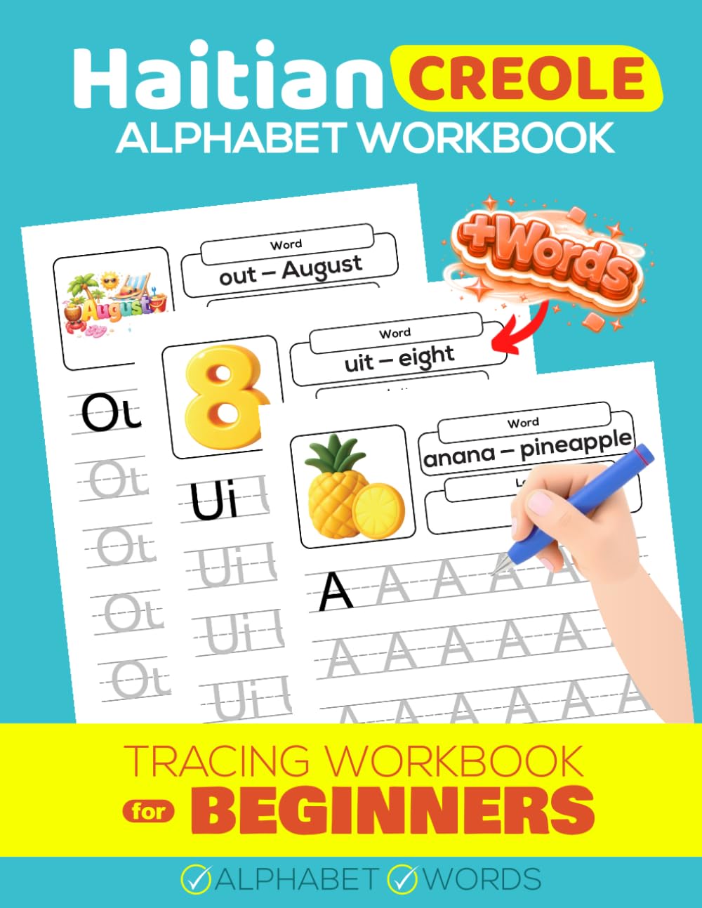 Haitian Creole Alphabet Workbook Handwriting Tracing Book for Beginners: Learn to Write Haitian Kreyol-English Letters (Words Included)