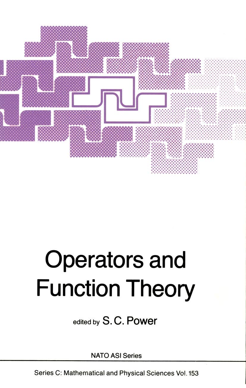 Buy Operators and Function Theory: 153 (NATO Science Series: Series C: Mathematical & Physical Sciences) — BookShops.in