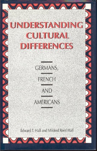 Understanding Cultural Differences : Germans, French and Americans