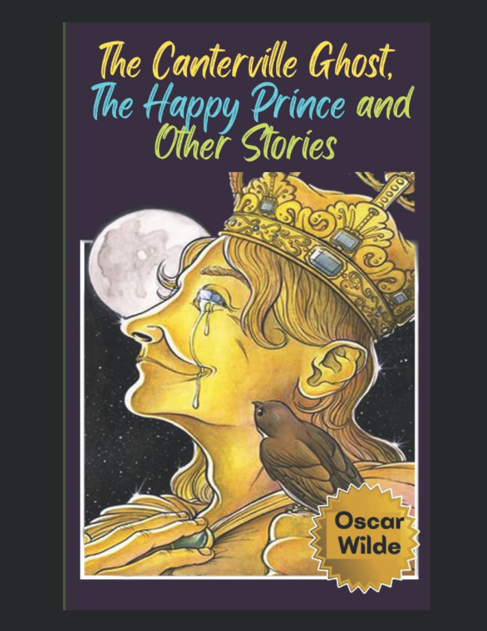 The Canterville Ghost, The Happy Prince and Other Stories