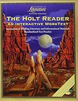 The Holt Reader an Interactive Work Text 2nd Course (Holt Elements of Literature) 0030675472 Book Cover