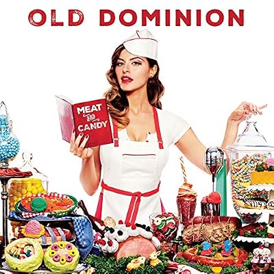 Portada del vinilo Meat And Candy de Old Dominion
