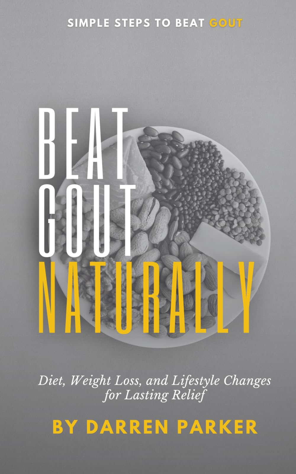 Beat Gout Naturally: Diet, Weight Loss, and Lifestyle Changes for Lasting Relief