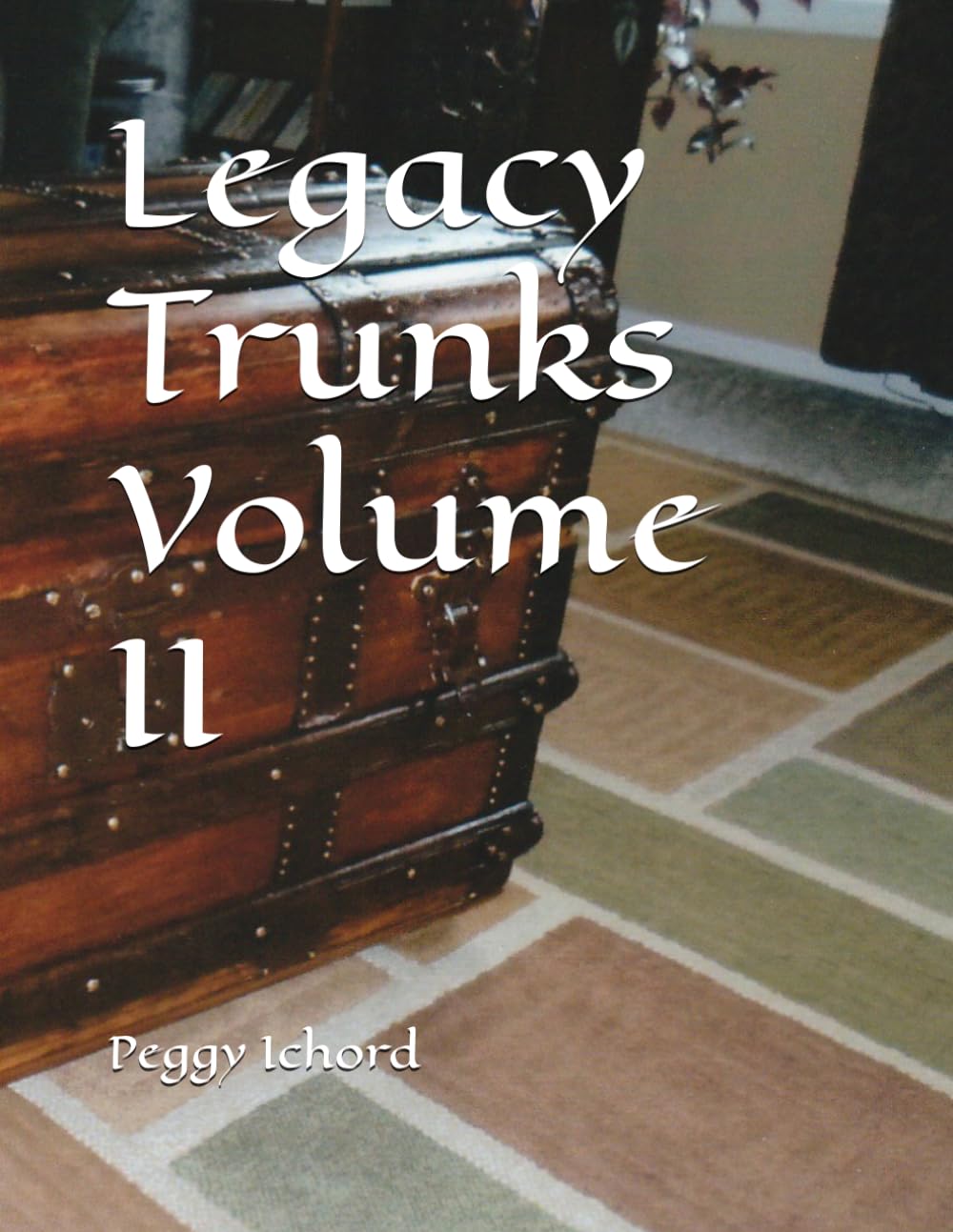 Legacy Trunks Volume II