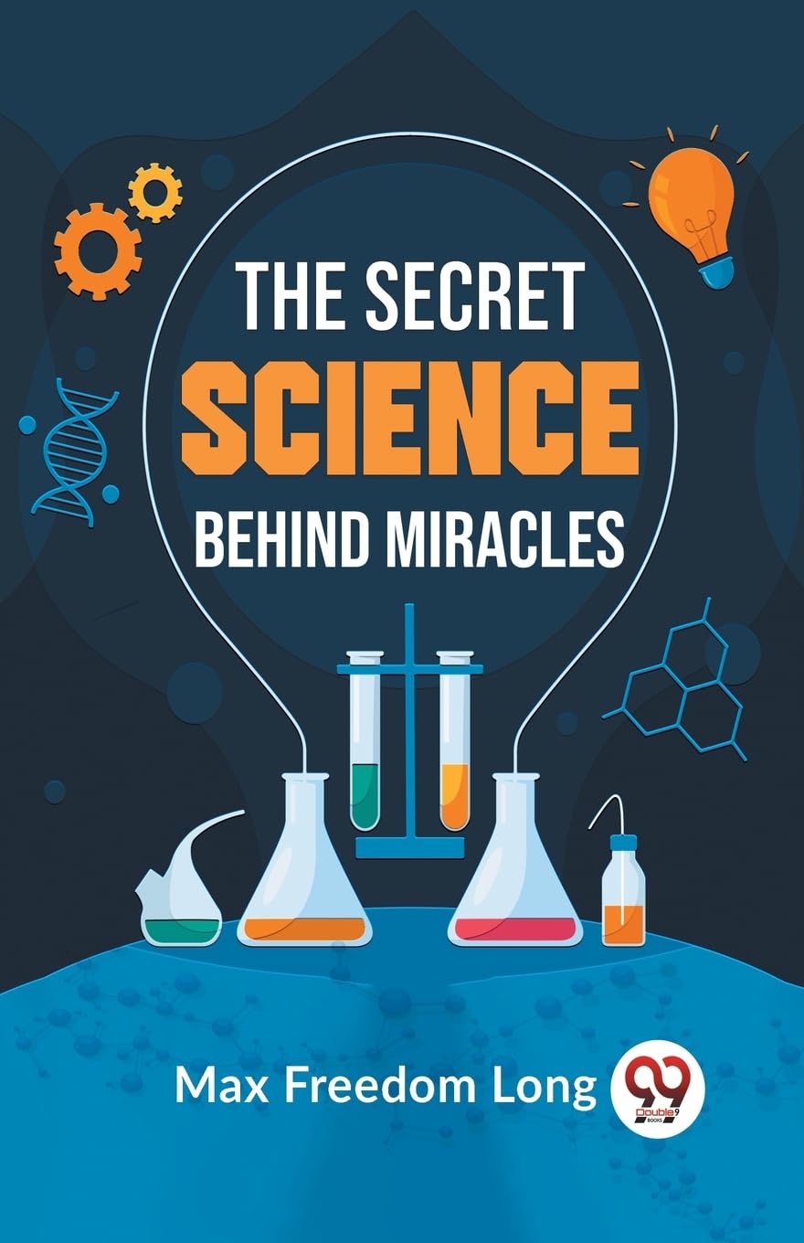 Double 9 Books The Secret Science Behind Miracles by Freedom Long, Max