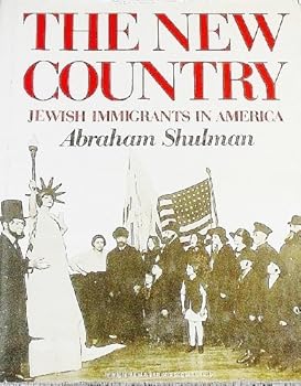 Hardcover The New Country, Jewish Immigrants in America Book