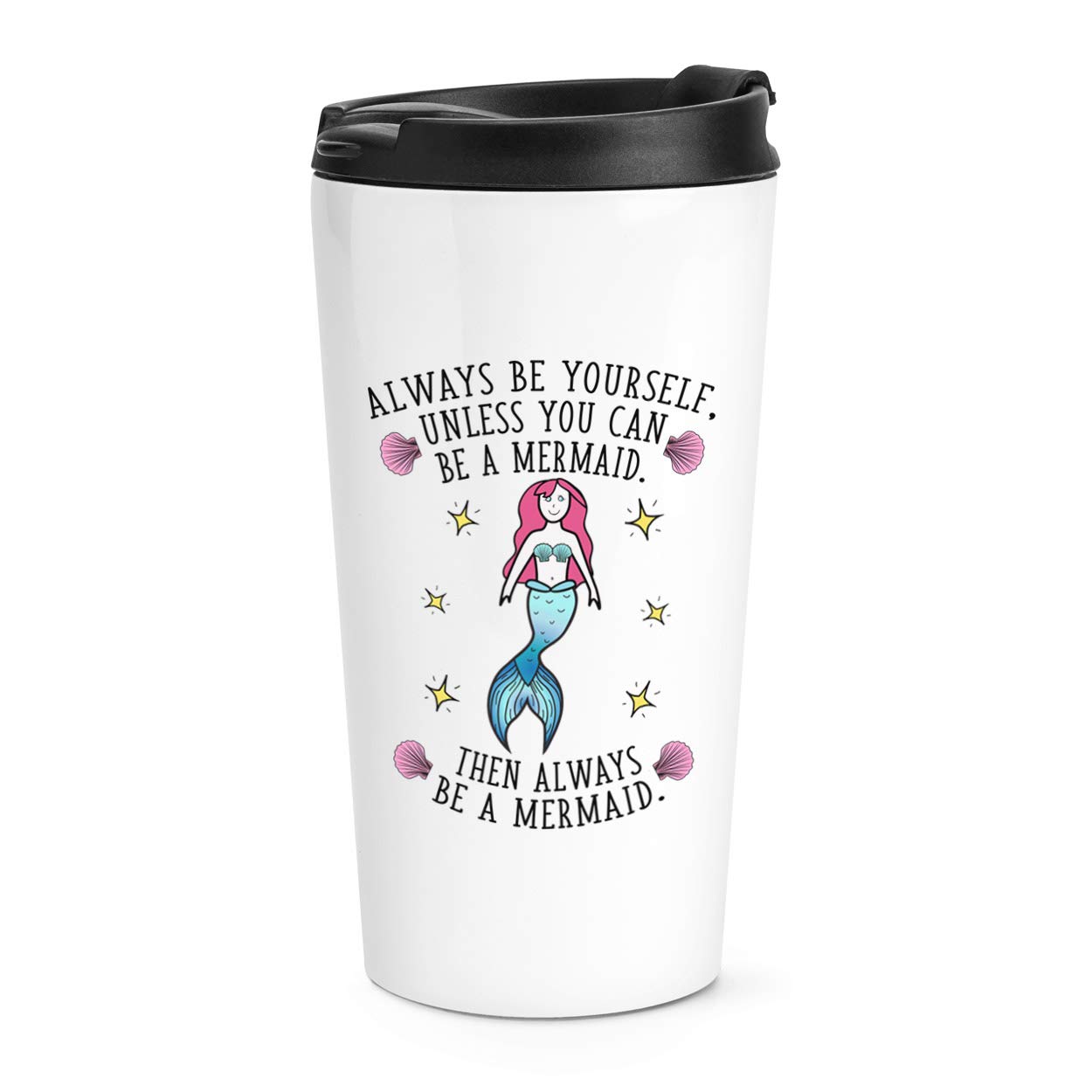 Always Be Yourself Mermaid Travel Mug Cup