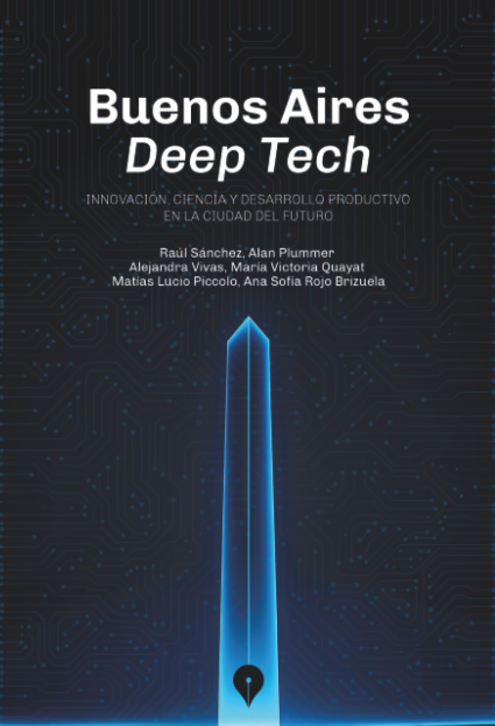 Buenos Aires Deep Tech: Innovación, ciencia y desarrollo productivo en la ciudad del futuro