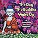 The Day the Buddha Woke Up