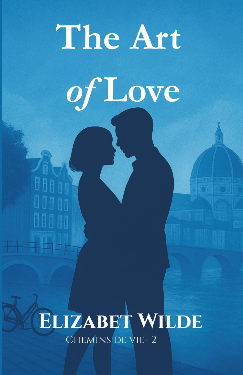 The Art of Love: ou l'art d'aimer (Chemins de vie)