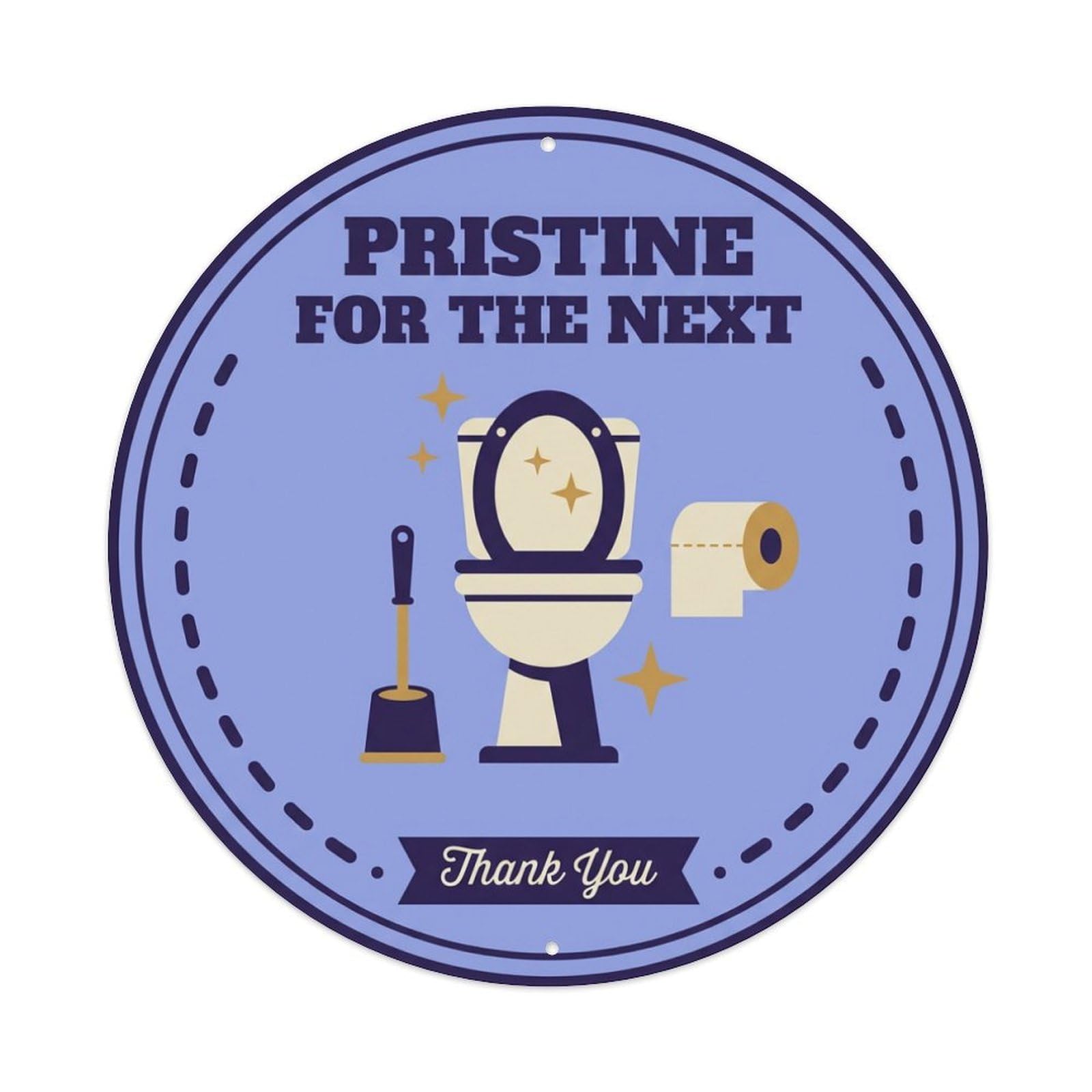 Toilet Clean Bathroom Reminder Pristine For The Next Metal Tin Sign
