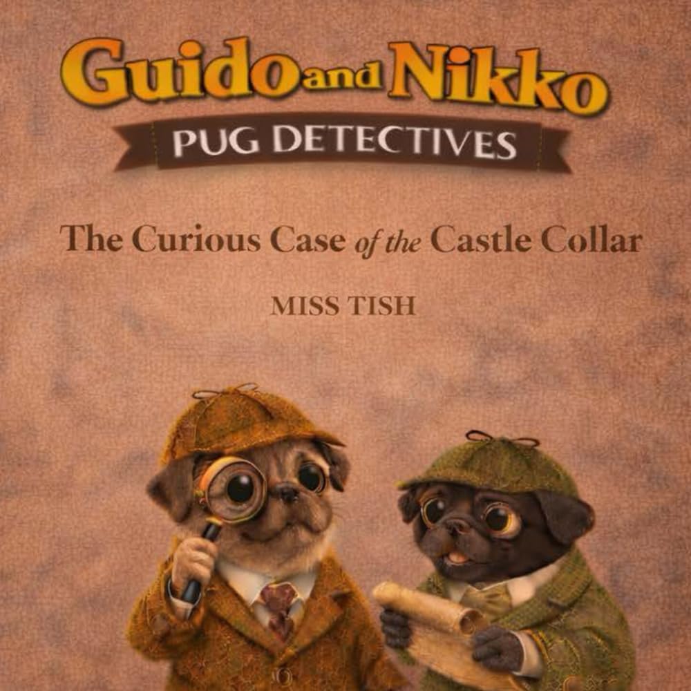 Guido and Nikko pug detectives - The curious case of the castle collar