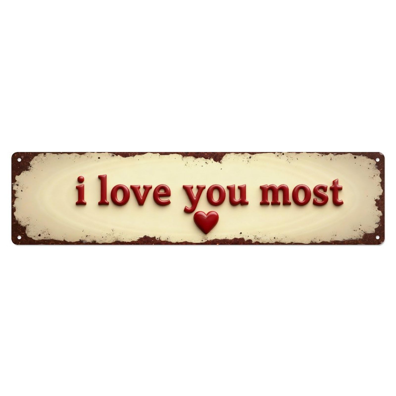 I Love You Most Heart Metal Tin Sign Plaque