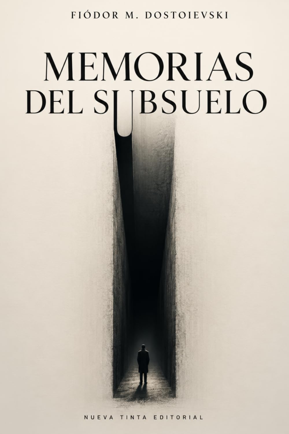 Memorias del subsuelo (Edición Modernizada): Apuntes del subsuelo: novela corta sobre conciencia, orgullo y aislamiento