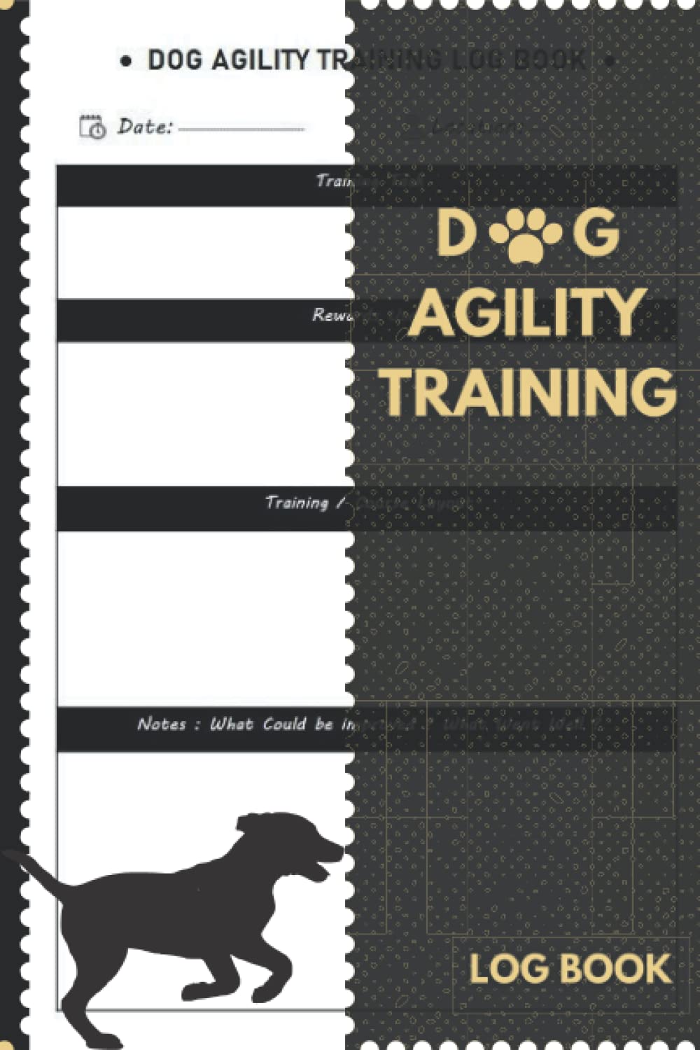 Dog Agility Training Log: Dog Agility and Training Log Books For Beginner Dog Trainers - Dog Training Record Keeping - Agility Training For Dogs, 6x9 inches