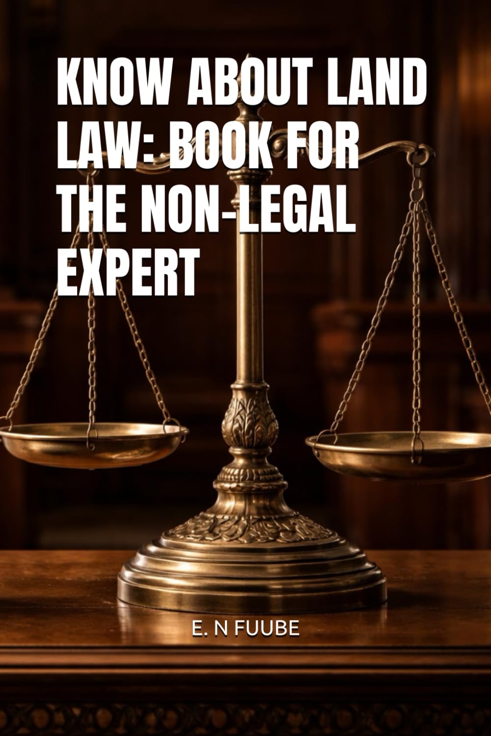 KNOW ABOUT LAND LAW: BOOK FOR THE NON-LEGAL EXPERT