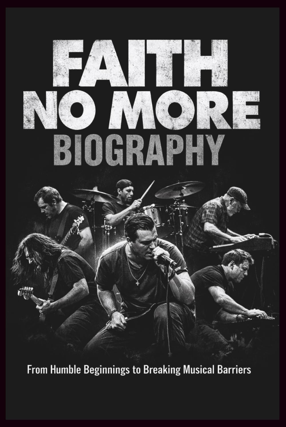 FAITH NO MORE BIOGRAPHY: From Humble Beginnings to Breaking Musical Barriers