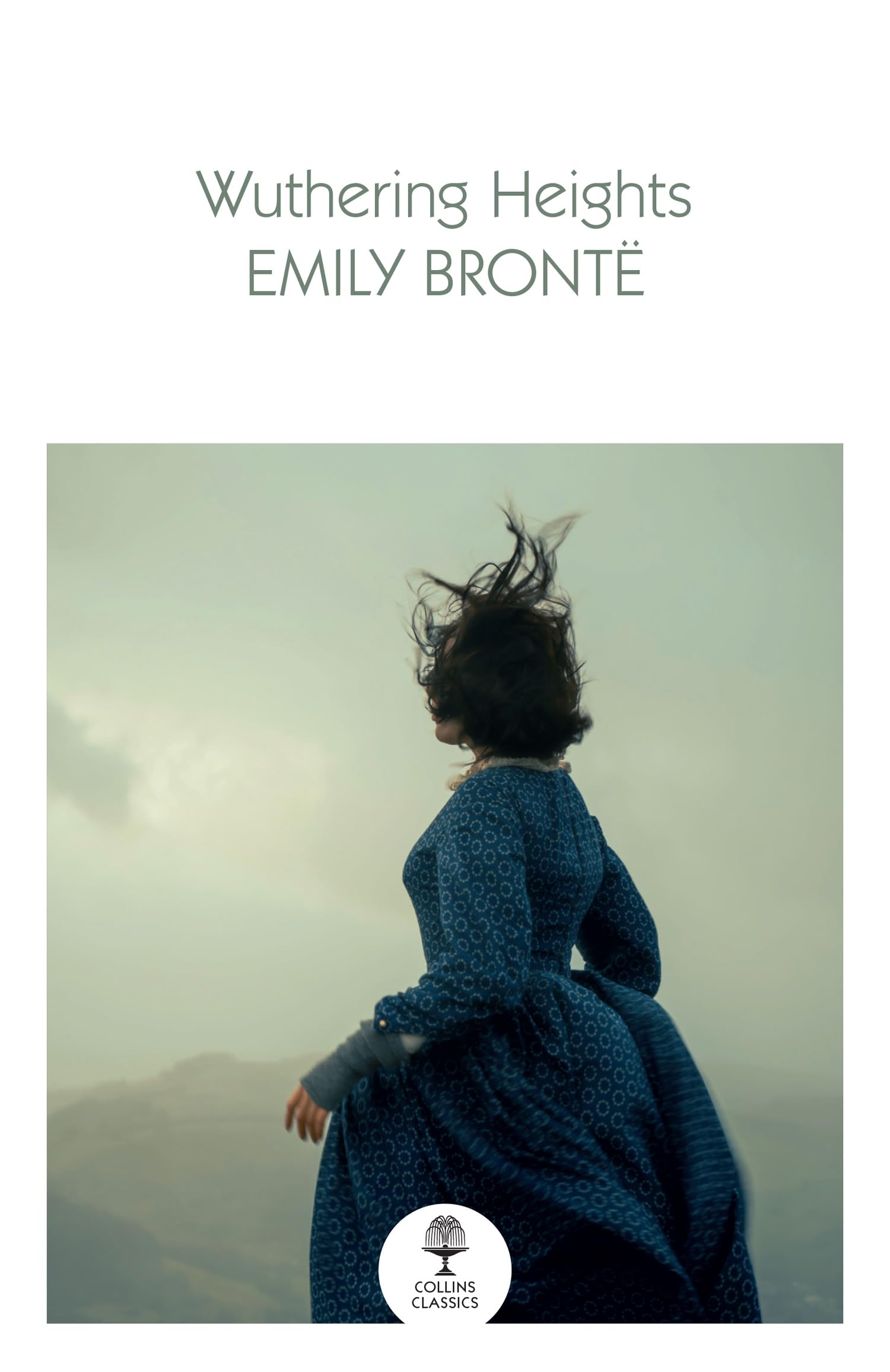 Wuthering Heights: An essential, best-loved classic – Now a Major Film (Collins Classics)