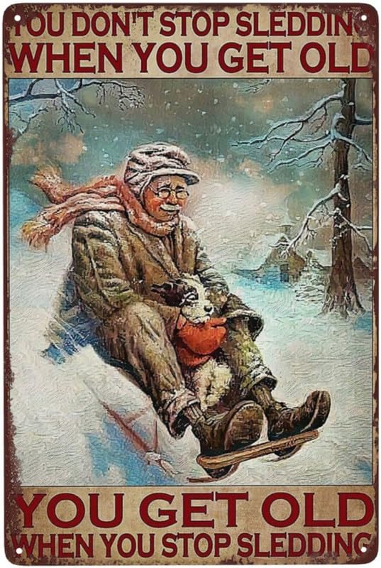 Targa In Metallo Vintage 20x30 Cm – Scritta You Don't Stop Sledding When You Get Old – Decorazione Da Parete Per Casa, Bar, Ufficio - 2
