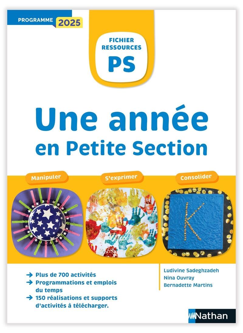 Une année en Petite Section - Manipuler, S'exprimer, Consolider