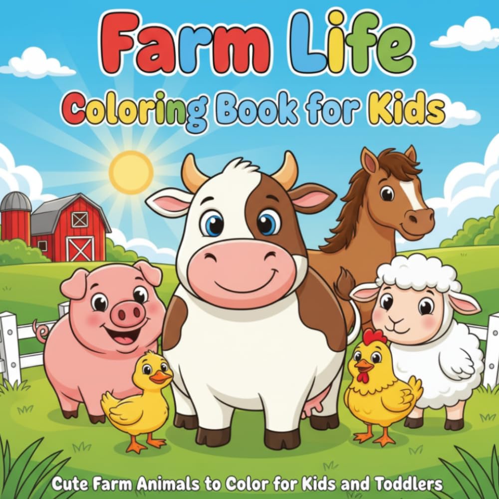 Farm Life Coloring Book for kids: Farm Animals Coloring Book ages 3-8