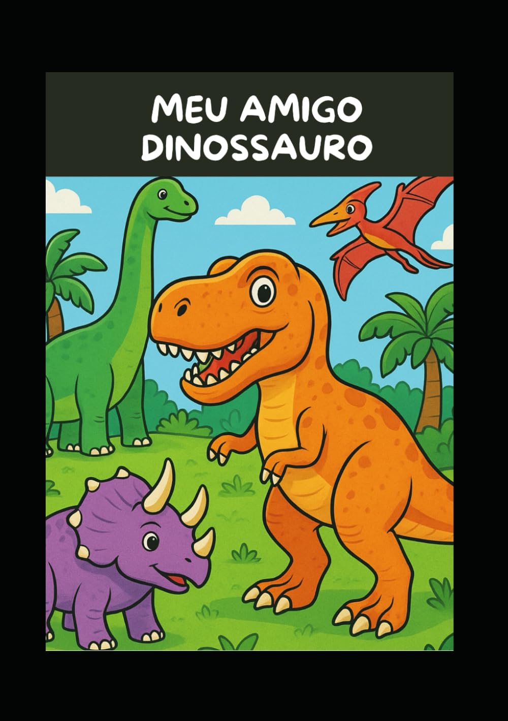 Meu Amigo Dinossauro: Venha colorir comigo!