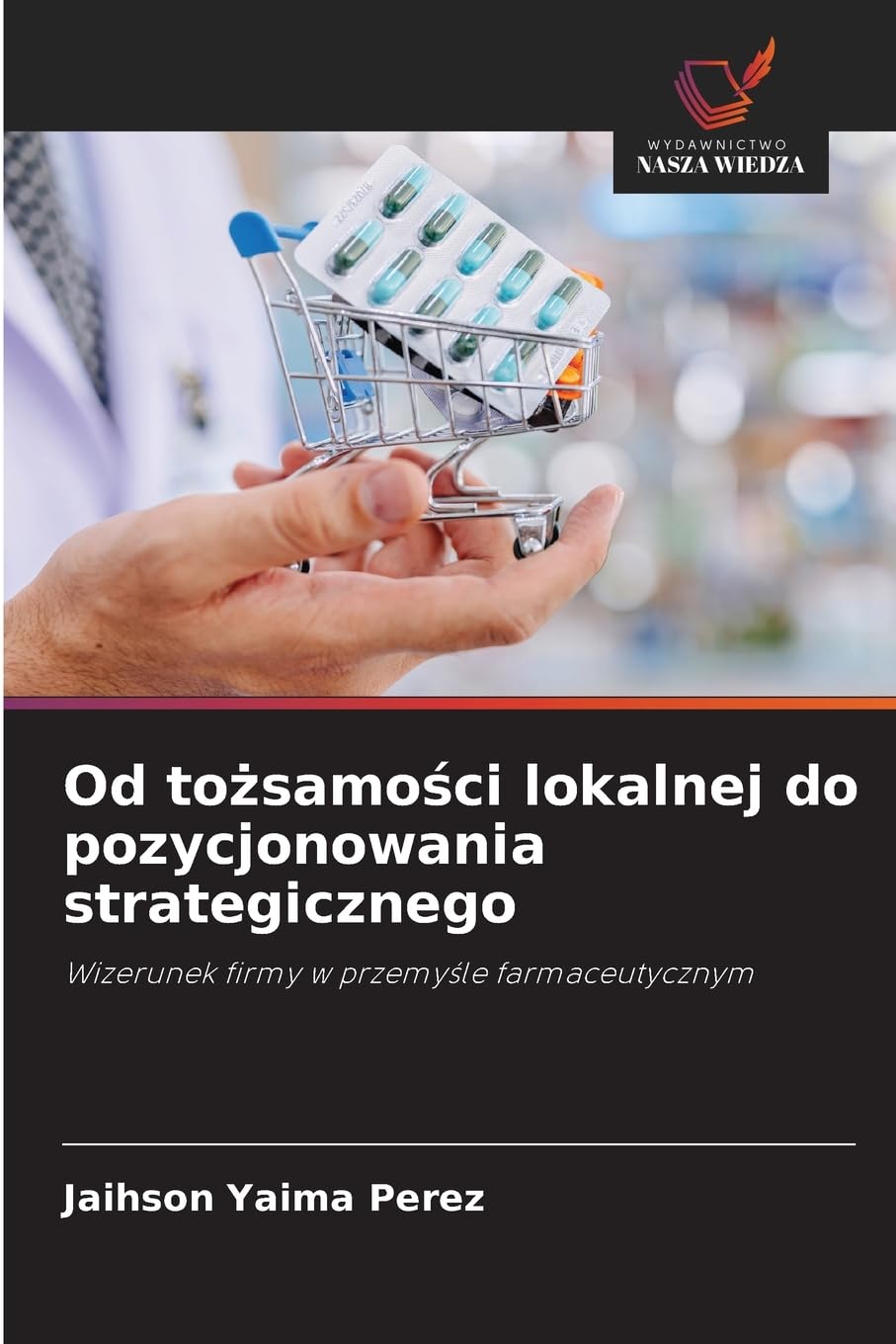 Od to¿samo¿ci lokalnej do pozycjonowania strategicznego