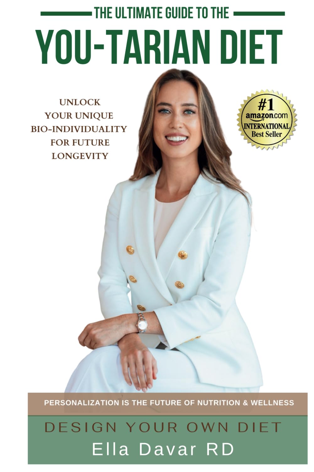 You-tarian diet™: Unlock your unique bio-individuality for future longevity