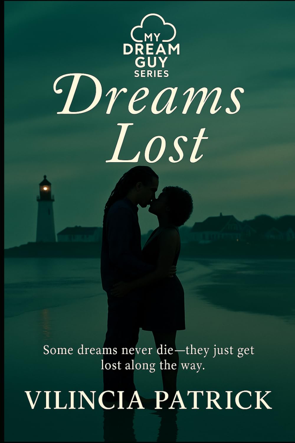 Dreams Lost (My Dream Guy)