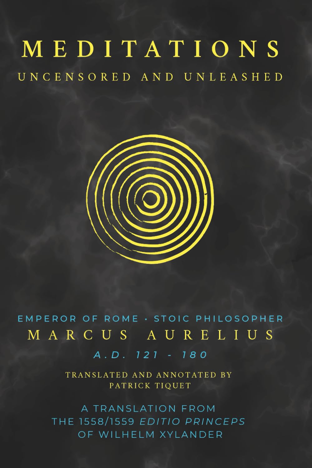 Meditations: Uncensored and Unleashed