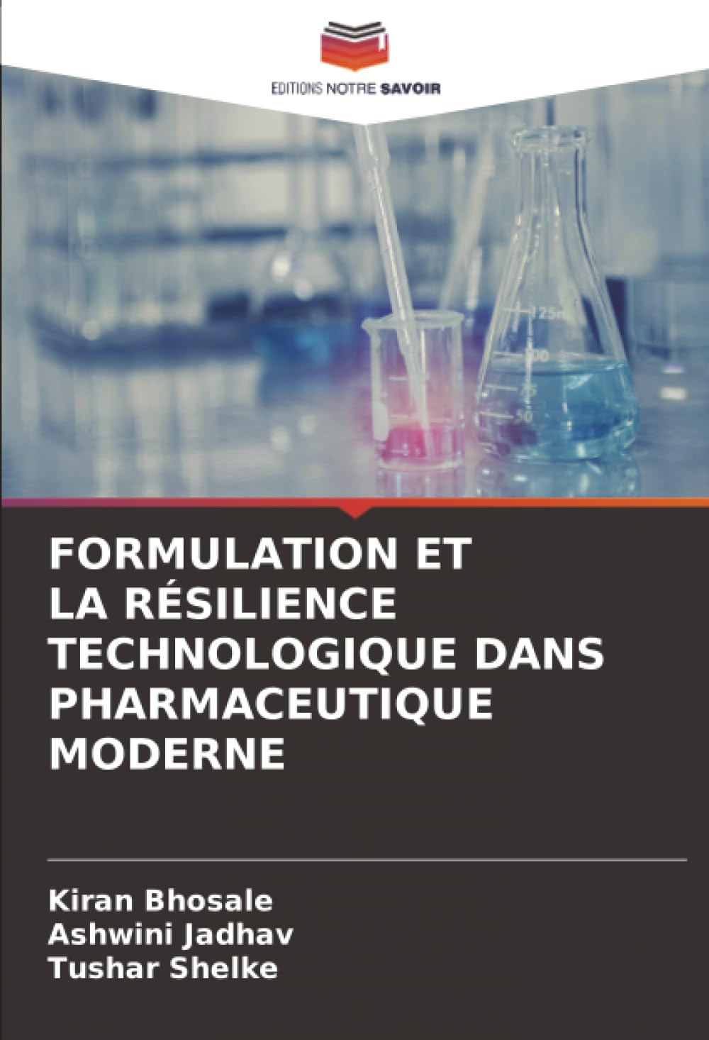 FORMULATION ET LA RÉSILIENCE TECHNOLOGIQUE DANS PHARMACEUTIQUE MODERNE