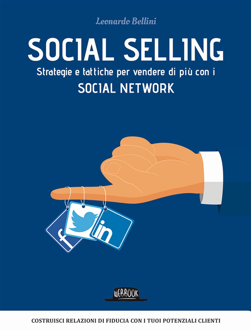 Social Selling. Strategie E Tattiche Per Vendere Di Più Con I Social Network - 4