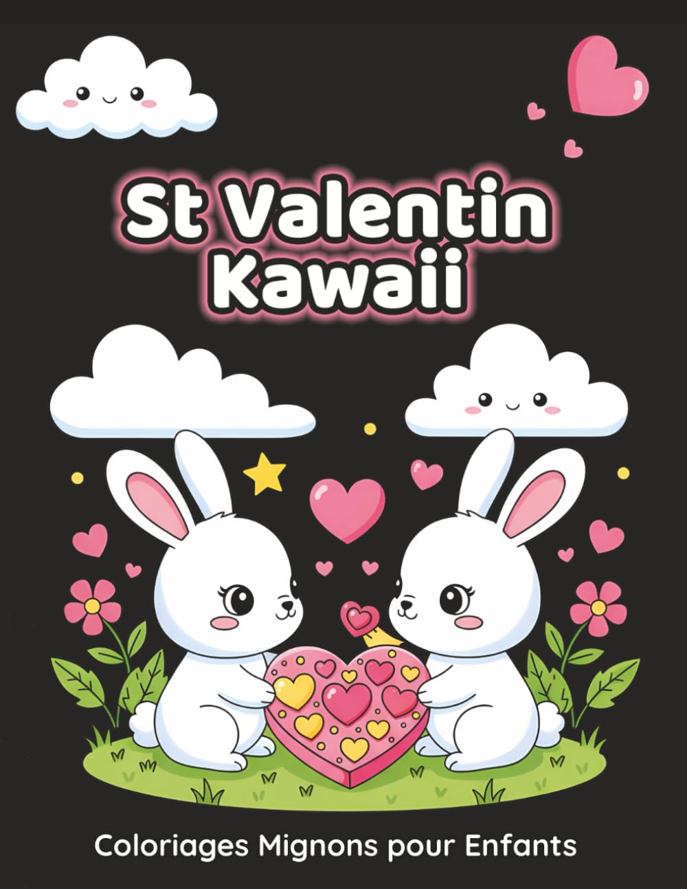 St Valentin Kawaii – Coloriages Mignons pour Enfants: 50 dessins trop mignons de Saint-Valentin : cœurs, animaux et moments d’amitié - Activité ... pour enfants dès 4 ans (Collection Kawaii)