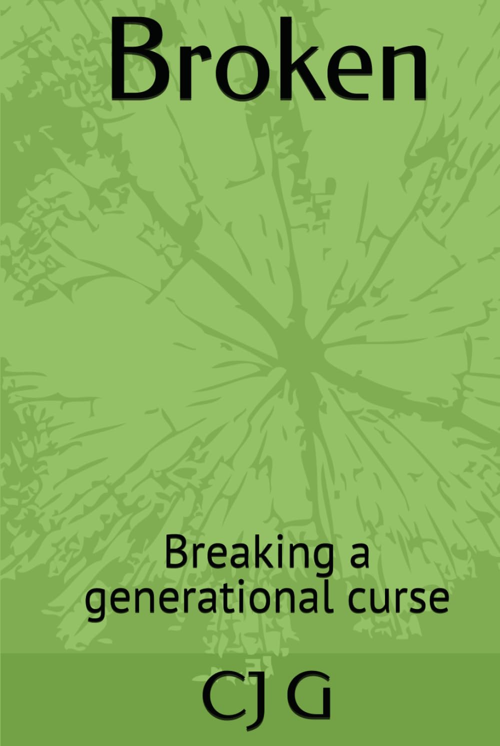 Broken: Breaking a generational curse