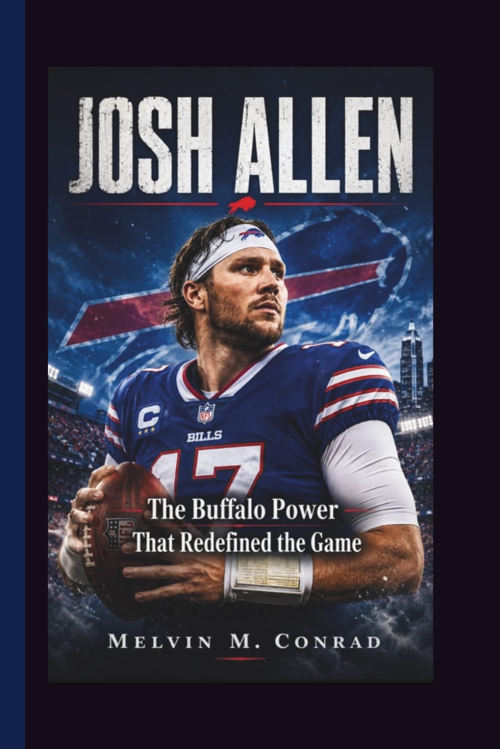JOSH ALLEN: The Buffalo Power That Redefined the Game