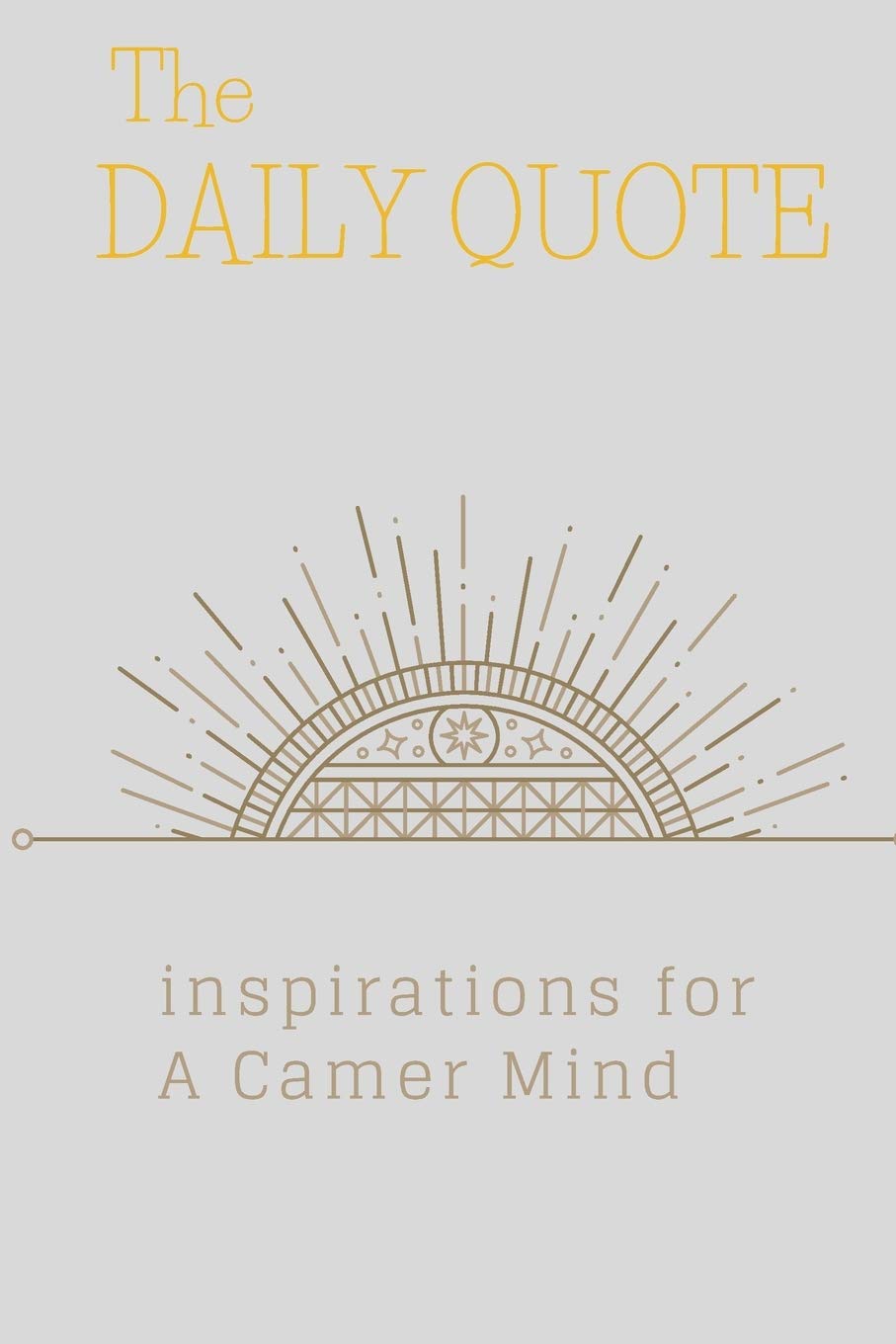 The daily quote: inspirations For A Calmer mind, motivational Quote journals For Men & Women