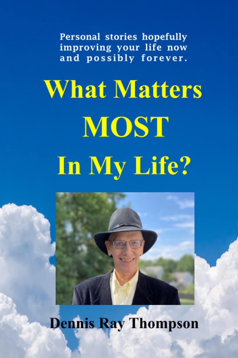 What matters MOST in my LIfe?