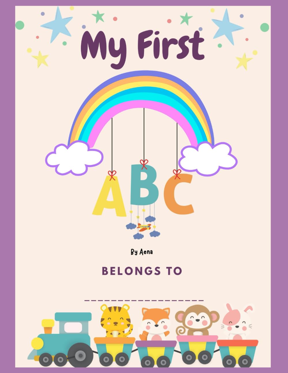 My First ABC: Color, Trace, Learn & Create Core Memories!
