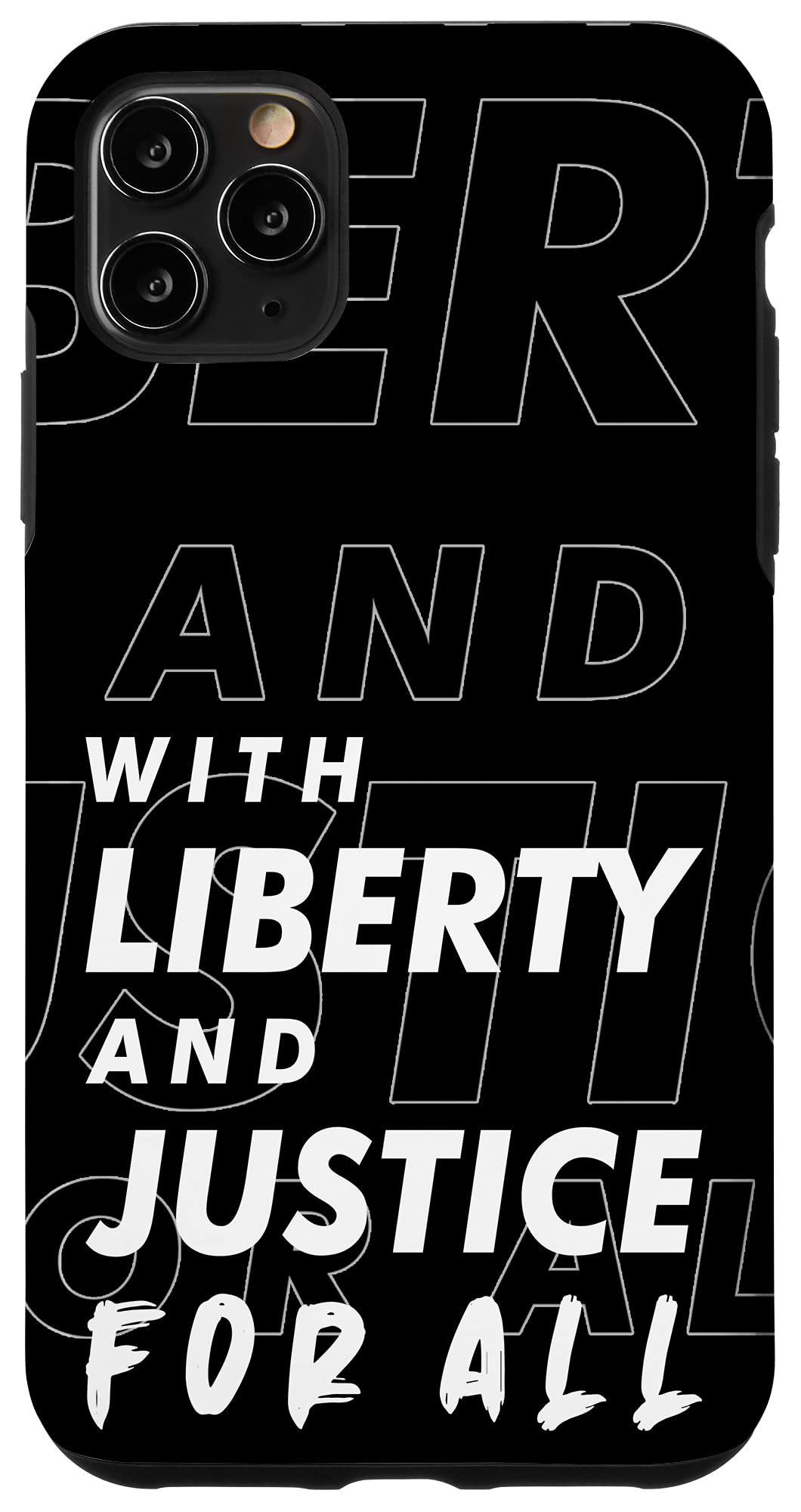iPhone 11 Pro Max With Liberty And Justice For All Case