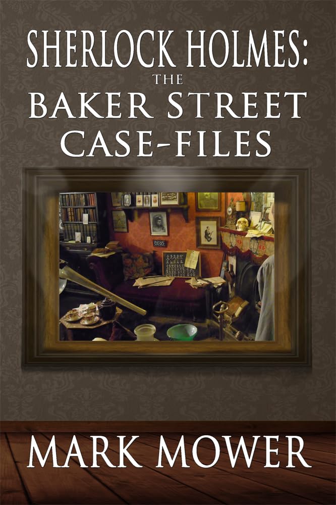 Sherlock Holmes: The Baker Street Case Files