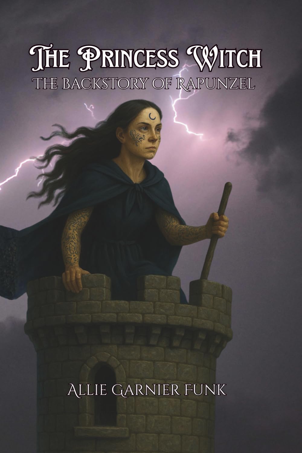 The Princess Witch: The Backstory of Rapunzel