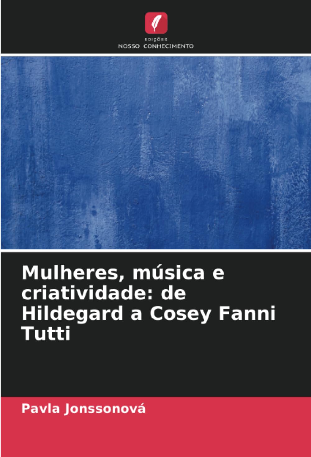 Livre Mulheres, música e criatividade de Hildegard à Cosey Fanni Tutti