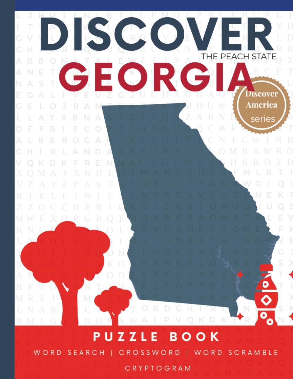 Discover Georgia puzzle: The Ultimate State Puzzle Book: 110 Pages of Word Searches, Crosswords, and Brain Teasers | Learn Georgia History, Geography, ... America: State-by-State Puzzle Adventures)