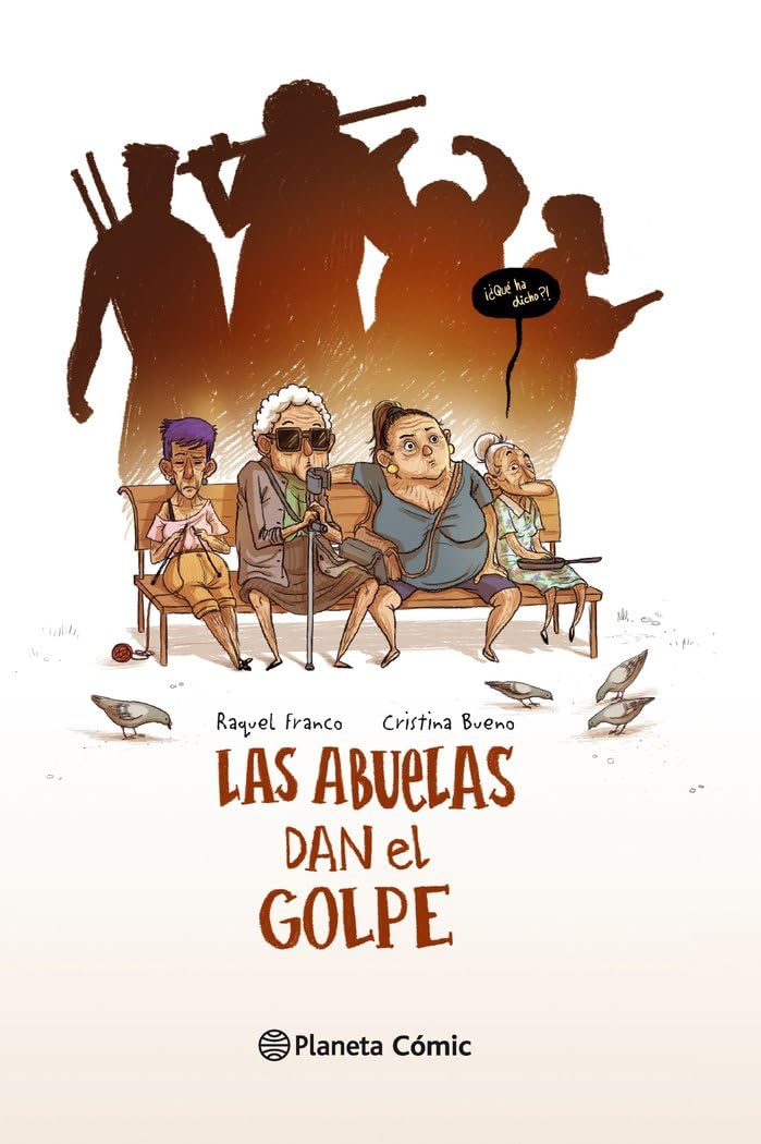 Las abuelas dan el golpe (novela gráfica)