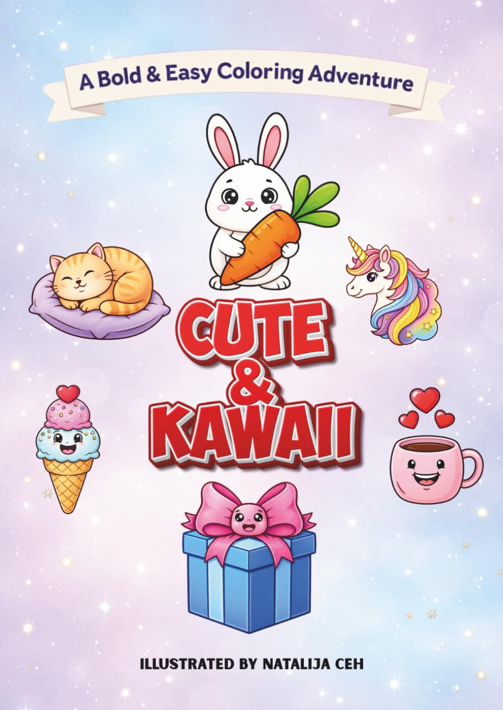 Cute & Kawaii: A Bold & Easy Coloring Adventure